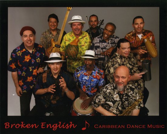 About Broken English Band Latin Caribbean Music